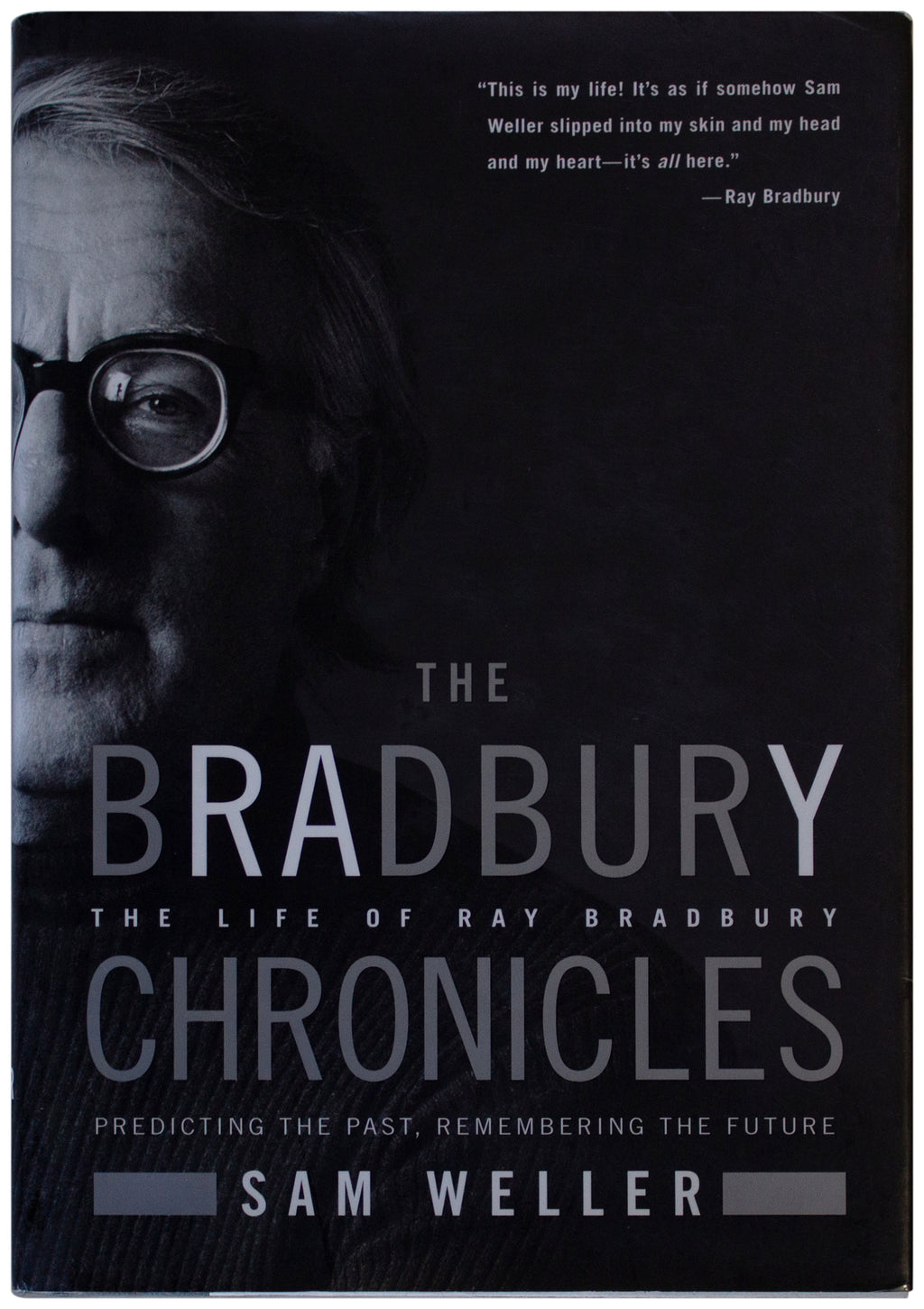 BRADBURY CHRONICLES Sam Weller SIGNED 1ST EDITION 2005 Biography Sci-Fi Author