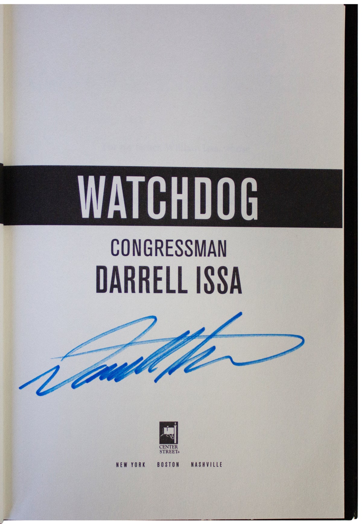 DARRELL ISSA SIGNED Watchdog 1ST EDITION HARDCOVER Republican Congressman CA US