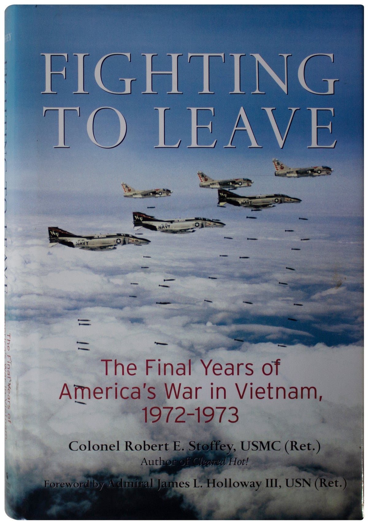 ROBERT STOFFEY SIGNED Fighting To Leave 1ST EDITION HC Vietnam War Years 1972-73