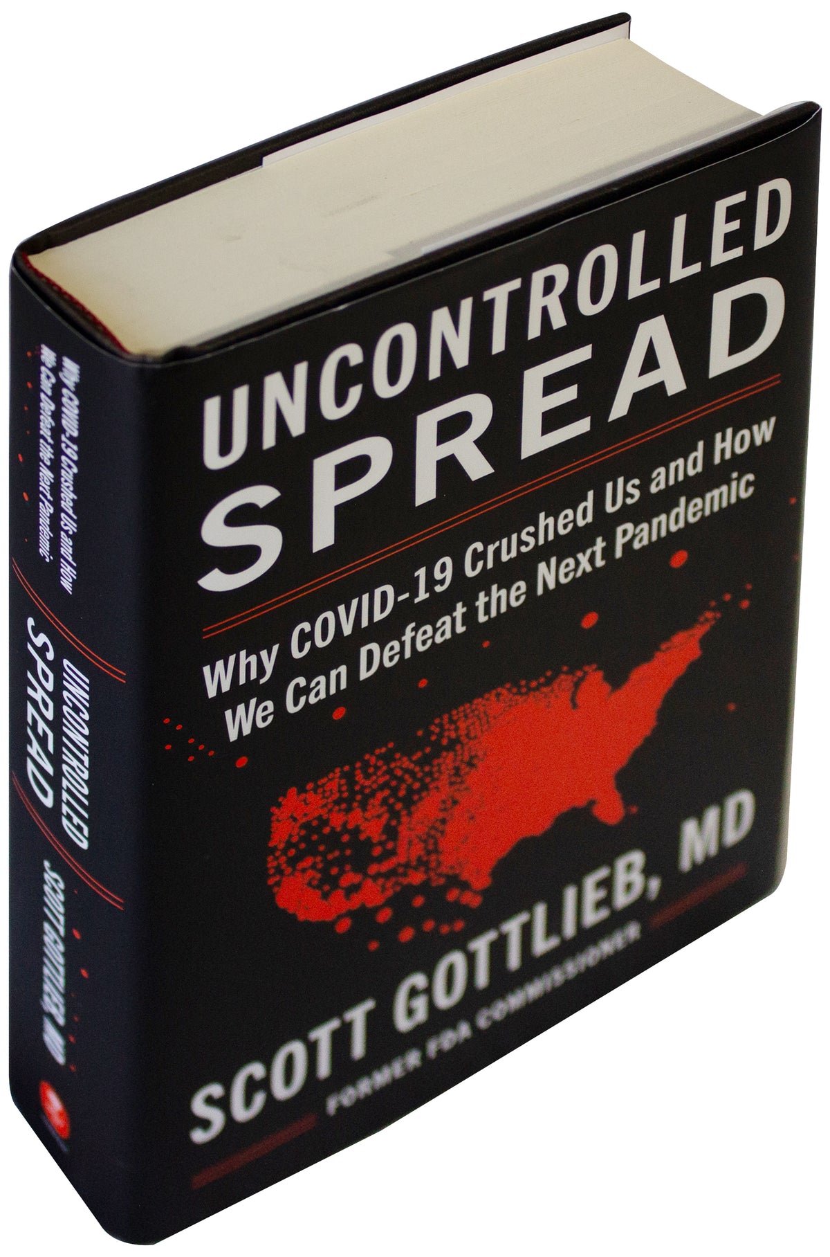 SCOTT GOTTLIEB SIGNED Uncontrolled Spread 1ST EDITION Hardback Covid-19 Pandemic