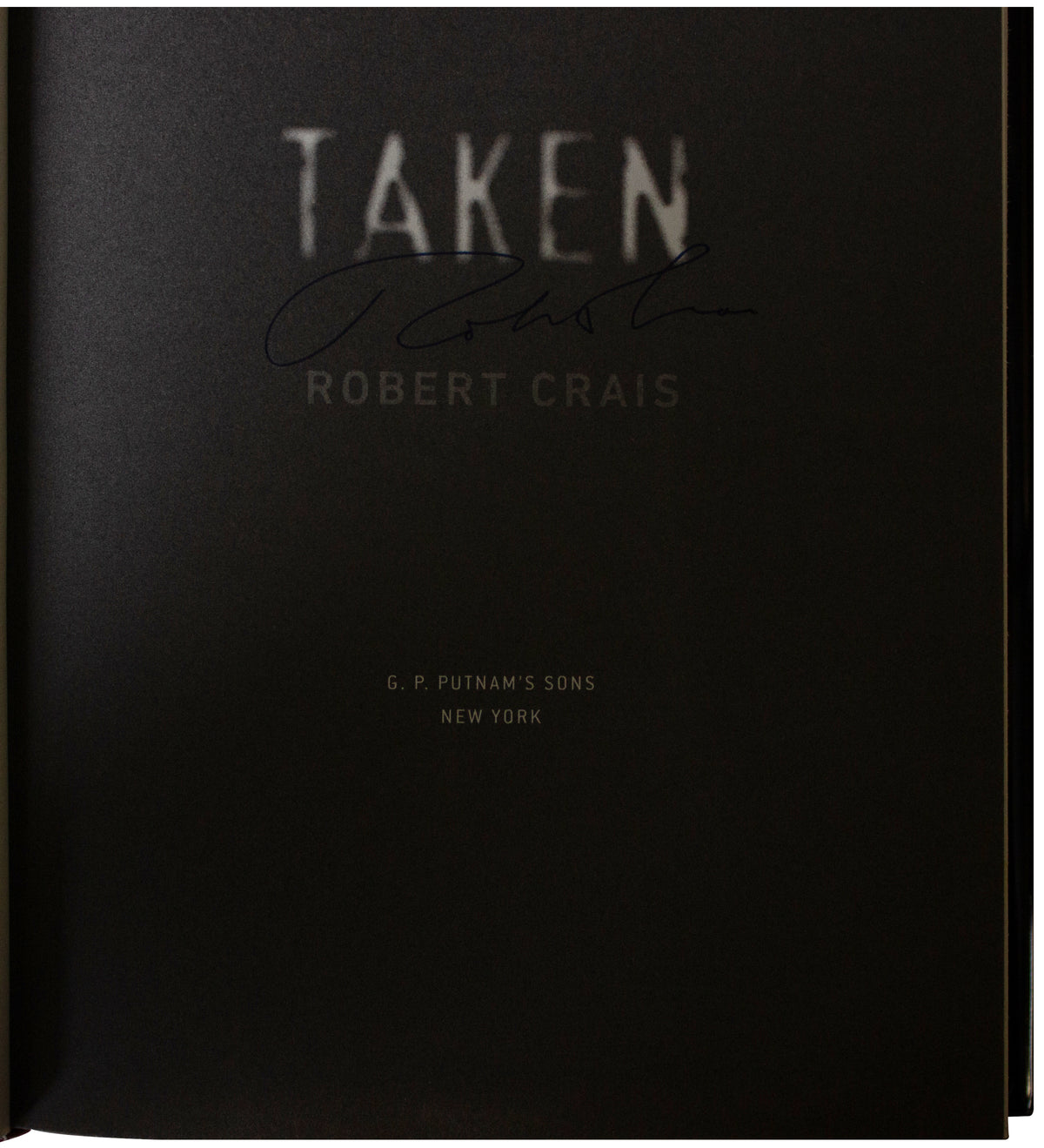 ROBERT CRAIS SIGNED Taken 1ST EDITION Hardcover 2012 LA Noir PI Crime Fiction HC