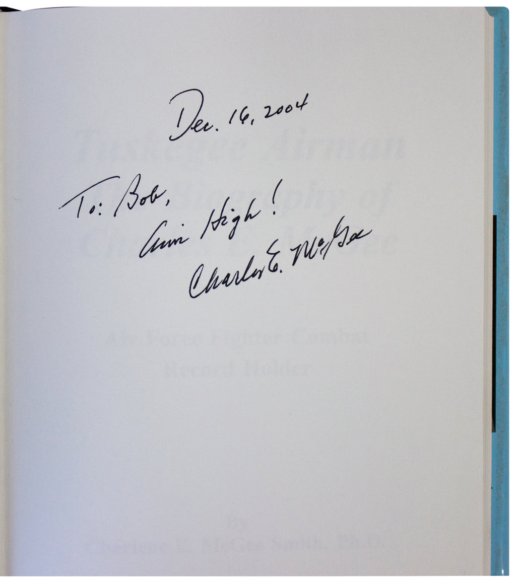 TUSKEGEE AIRMAN Charles McGee SIGNED HARDCOVER Pilot Bio WWII Korea Vietnam Wars