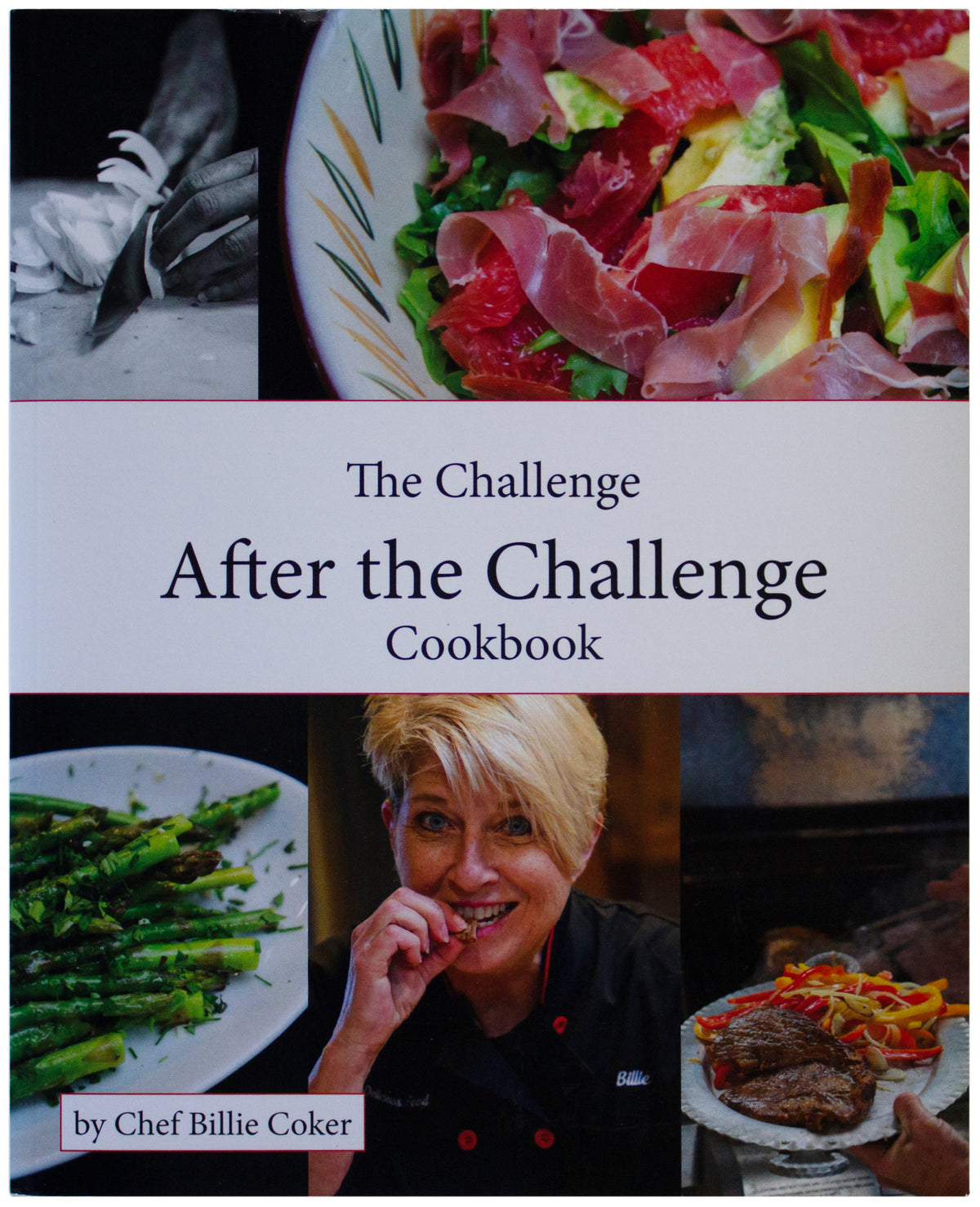 CHALLENGE AFTER THE CHALLENGE COOKBOOK Billie Coker HEALTHY RECIPES Clean Eating