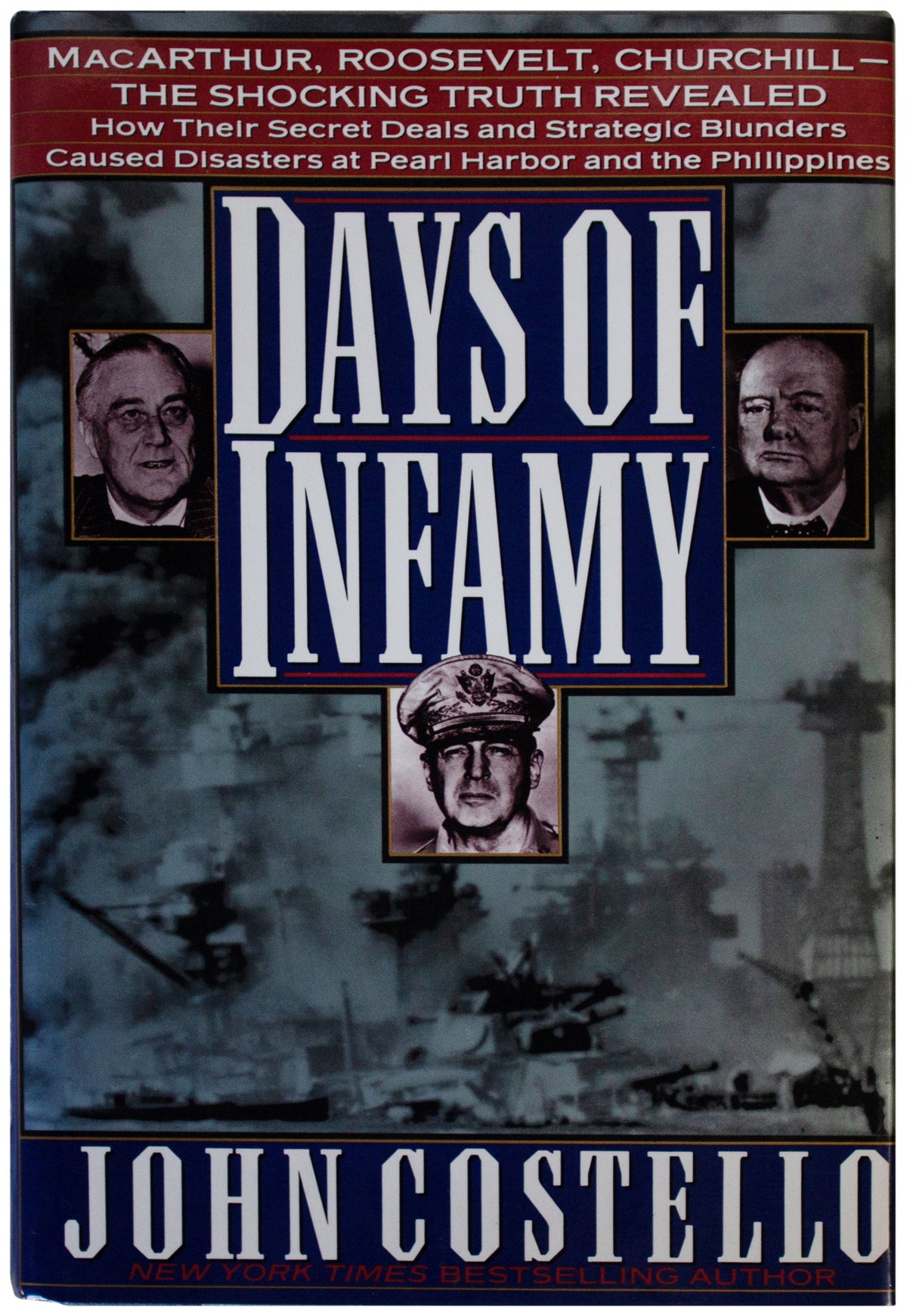 JOHN COSTELLO SIGNED Days Of Infamy 1ST EDITION HC Inscribed To STROM THURMOND