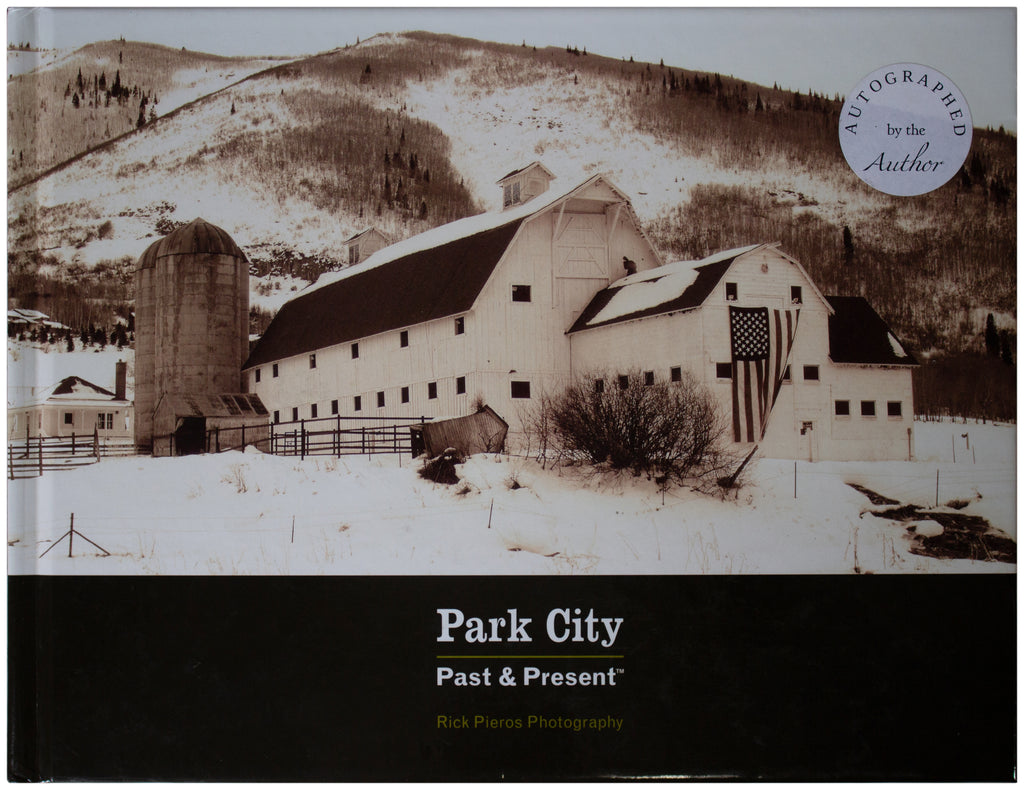 RICK PIEROS SIGNED Park City Past & Present HARDCOVER Utah UT History Photo Book