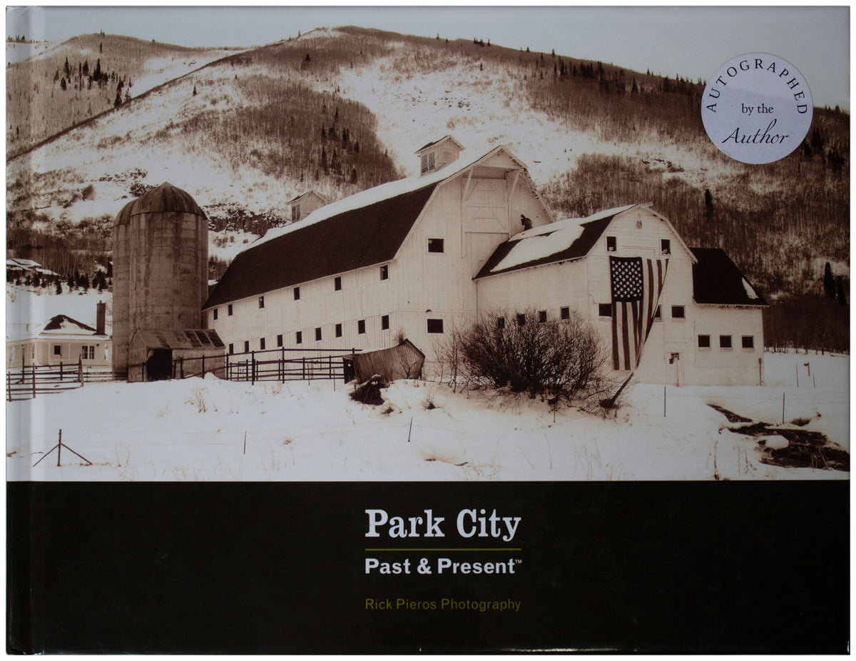 RICK PIEROS SIGNED Park City Past & Present HARDCOVER Utah UT History Photo Book