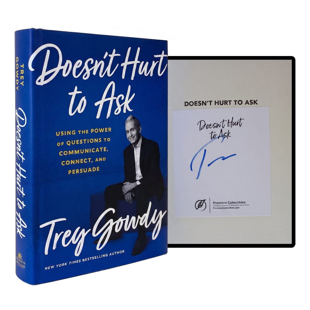 TREY GOWDY SIGNED w/ COA Doesn't Hurt To Ask 1ST EDITION HC Ex- US Rep Fox Host