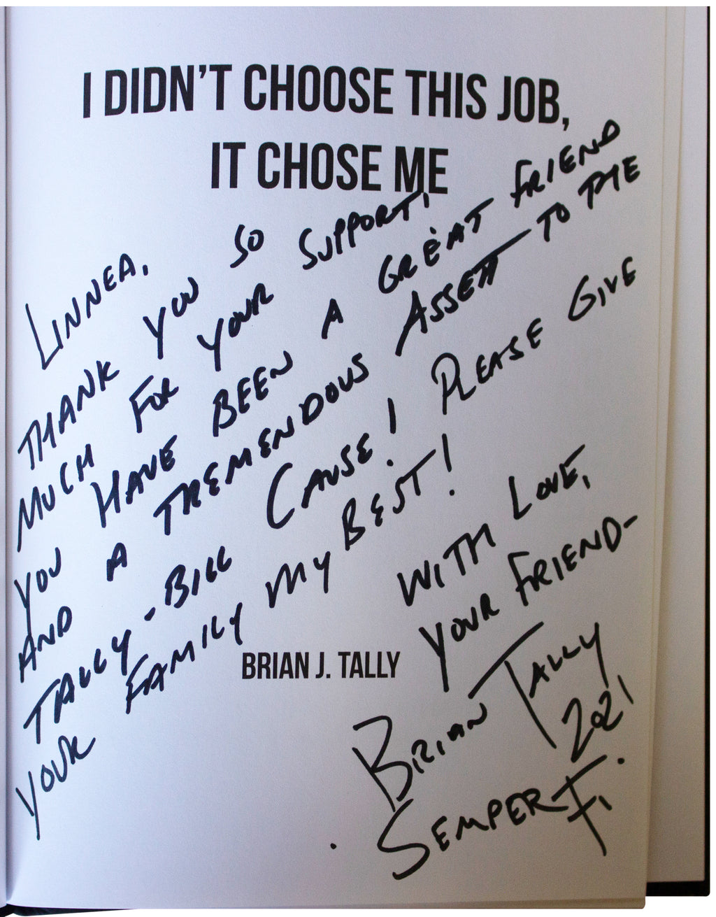BRIAN J TALLY SIGNED I Didnt Choose This Job 1ST EDITION HC Congressman USMC Vet