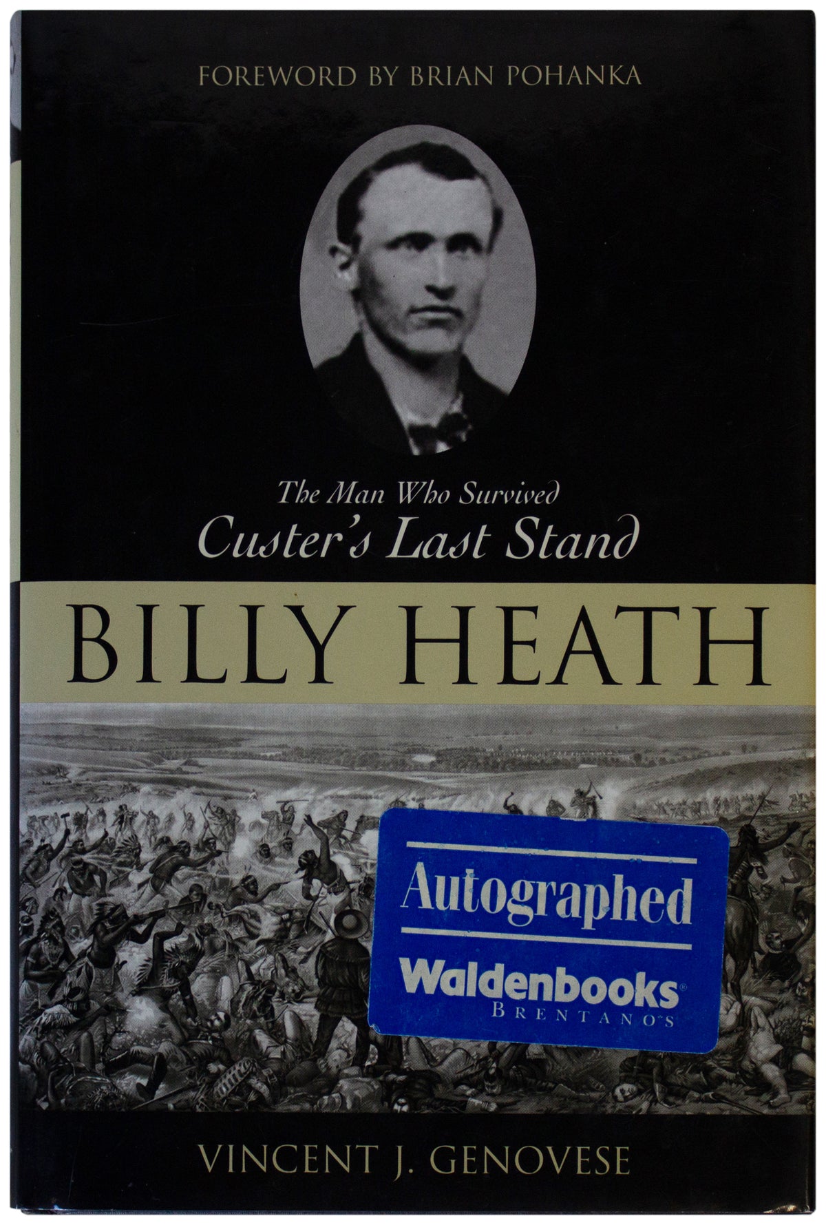 VINCENT GENOVESE SIGNED Billy Heath Survived Custer's Last Stand 1ST EDITION HC