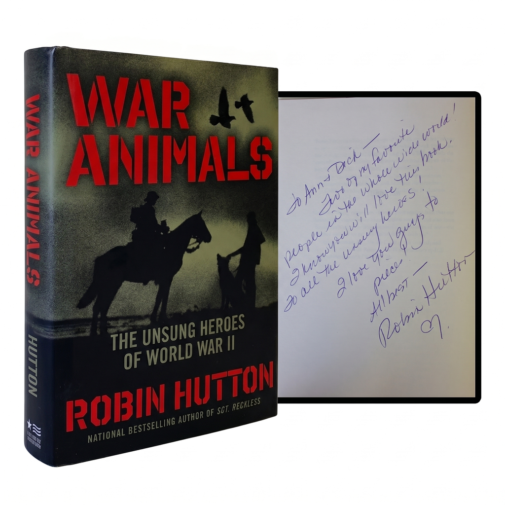 WAR ANIMALS Robin Hutton SIGNED 1ST EDITION Hardcover WWII History Military HC