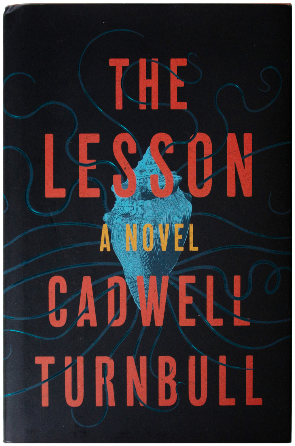 CADWELL TURNBULL SIGNED The Lesson 1ST EDITION 2019 HC Caribbean Alien Invasion