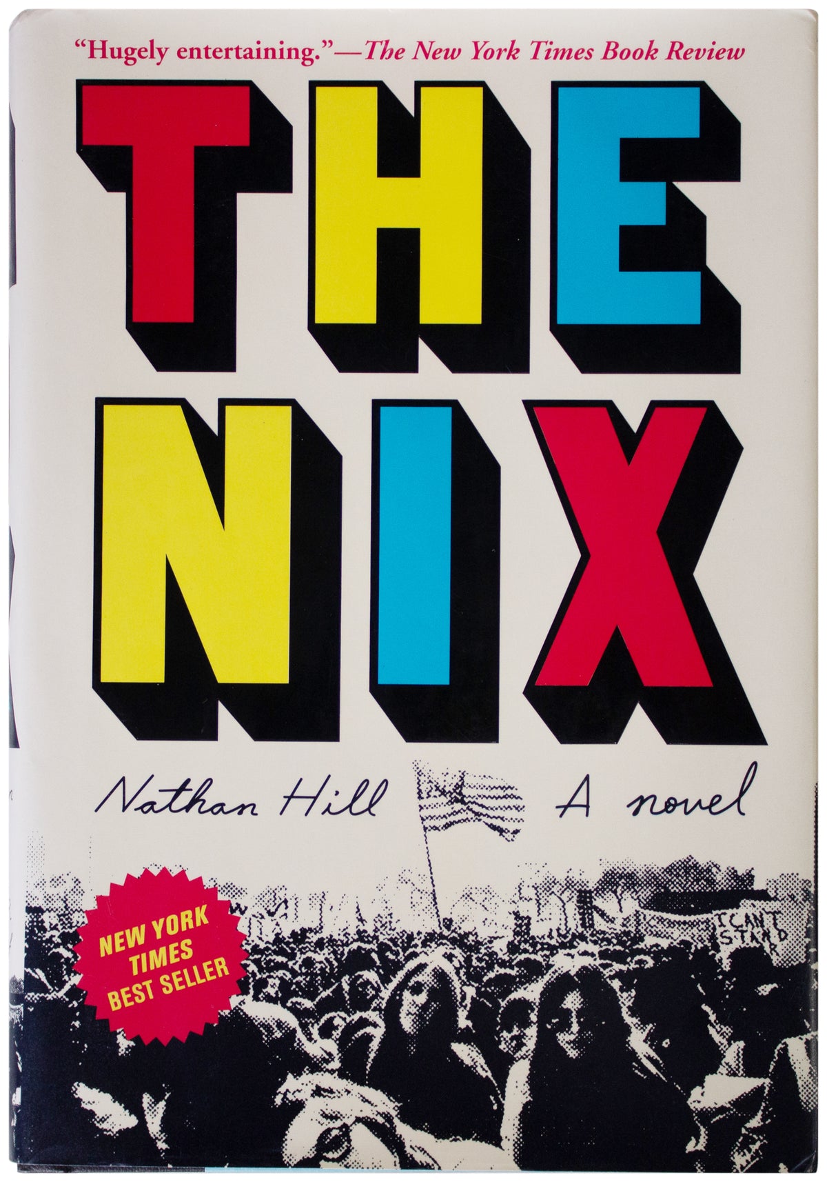 NATHAN HILL SIGNED The Nix 1ST EDITION Hardcover 2016 NYT Bestseller HCDJ Novel
