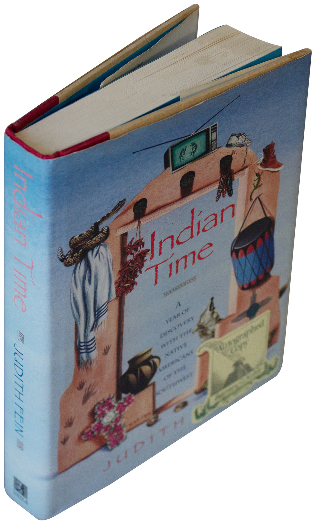 JUDITH FEIN SIGNED Indian Time 1ST EDITION Hardcover Southwest Native Americans