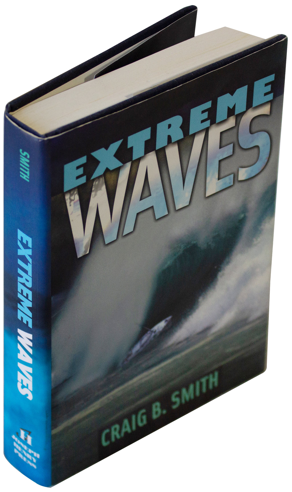 EXTREME WAVES Craig B. Smith SIGNED 1ST EDITION HARDCOVER Oceanography TSUNAMIS