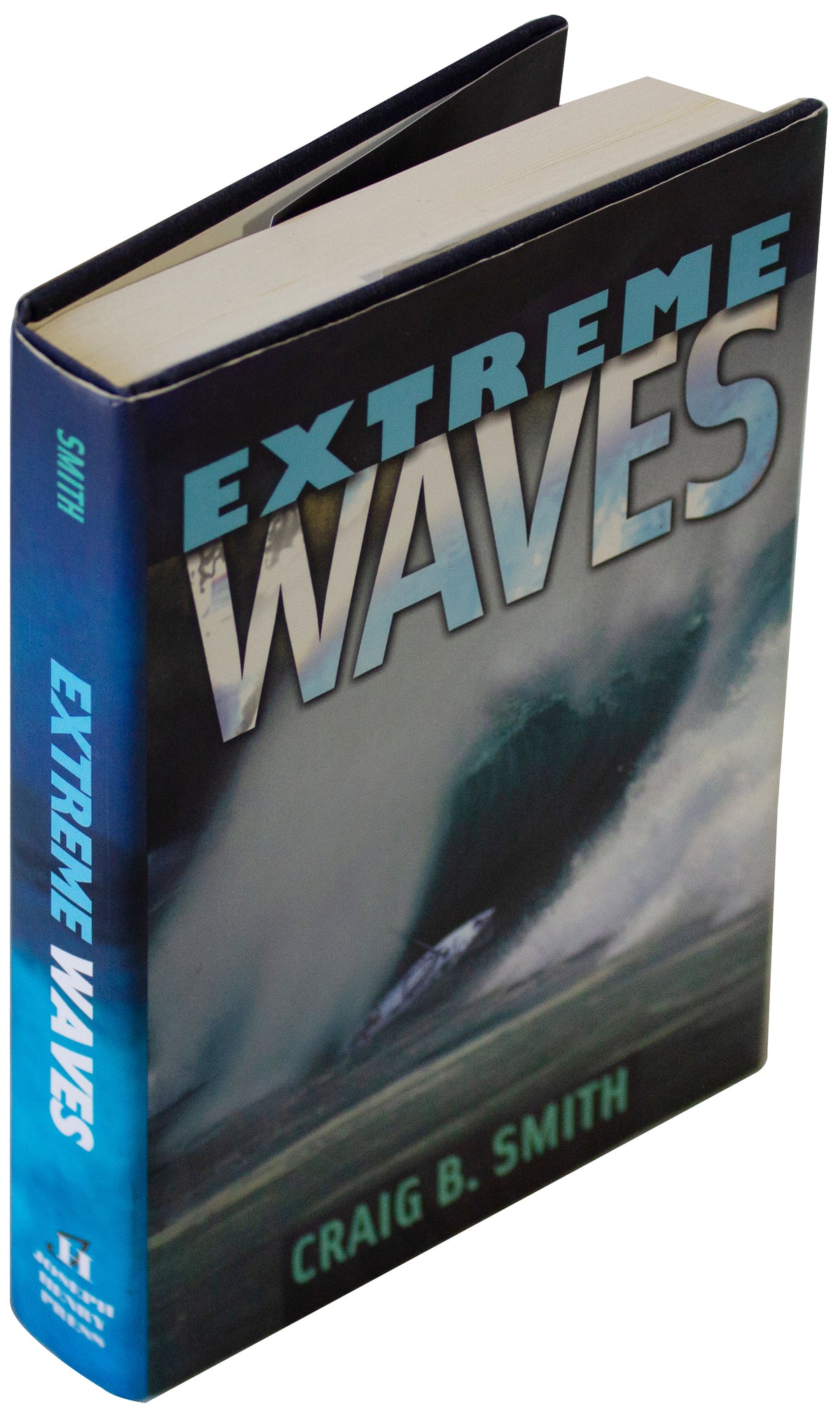 EXTREME WAVES Craig B. Smith SIGNED 1ST EDITION HARDCOVER Oceanography TSUNAMIS