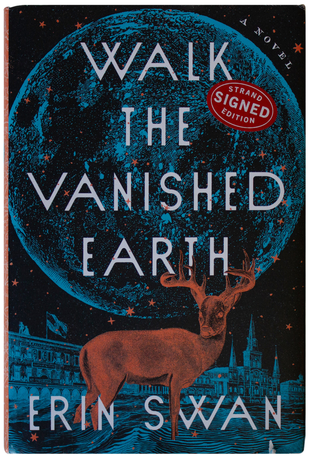 ERIN SWAN SIGNED Walk The Vanished Earth 1ST EDITION HC Climate Collapse Novel