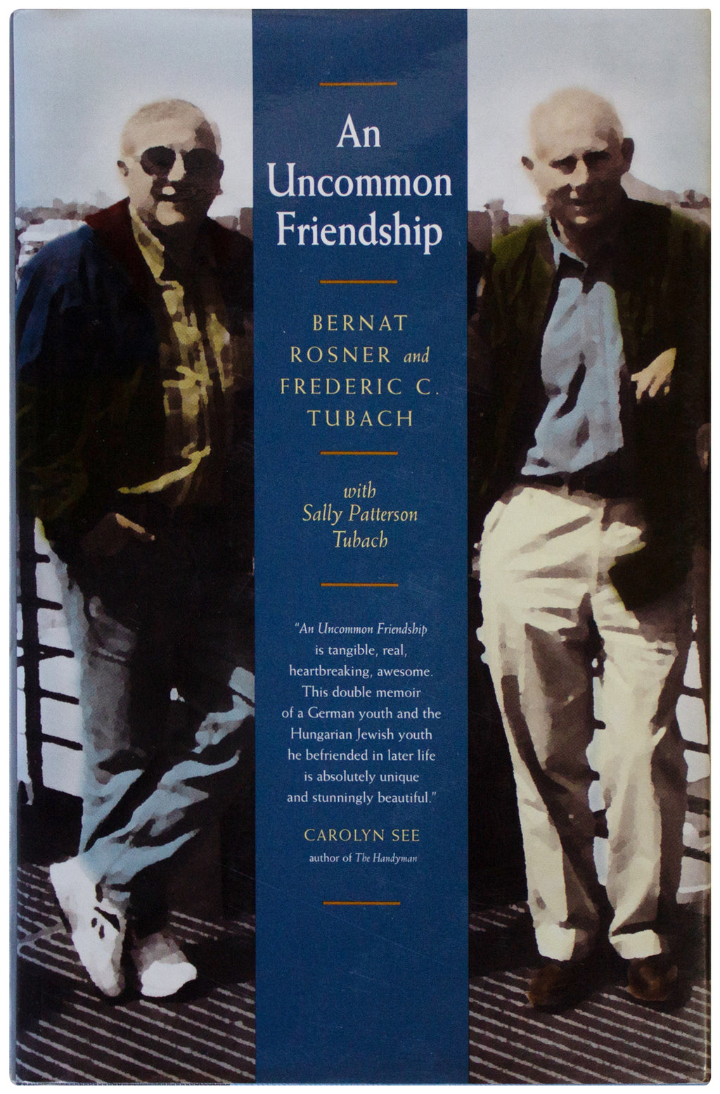 TUBACH & ROSNER SIGNED Uncommon Friendship 1ST EDITION Hardback Holocaust Memoir