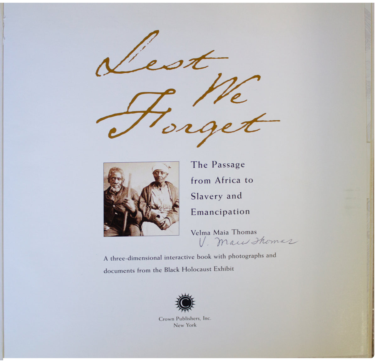 VELMA MAIA THOMAS SIGNED Lest We Forget 1ST EDITION Slavery Black History HC