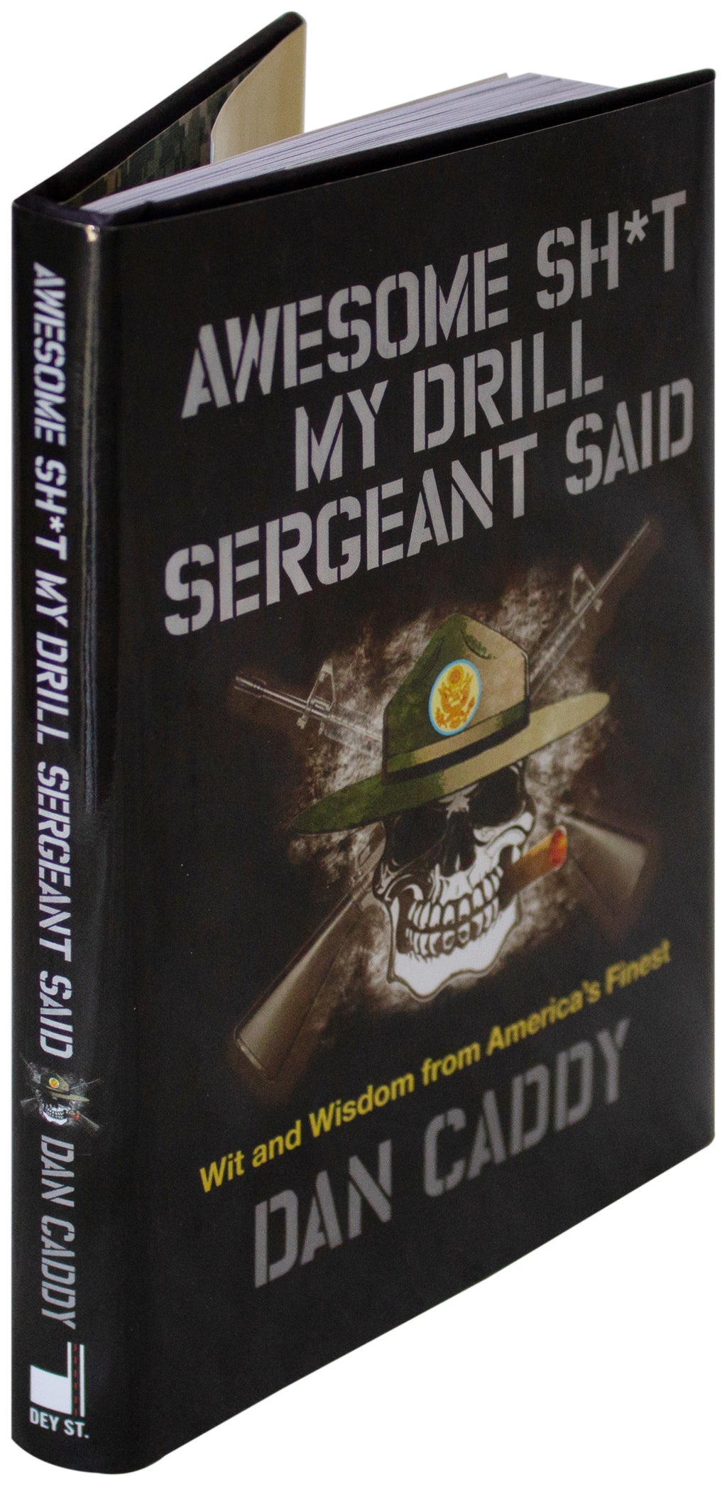 DAN CADDY SIGNED Awesome Sh*t My Drill Sergeant Said 1ST EDITION HC Army Vet Wit
