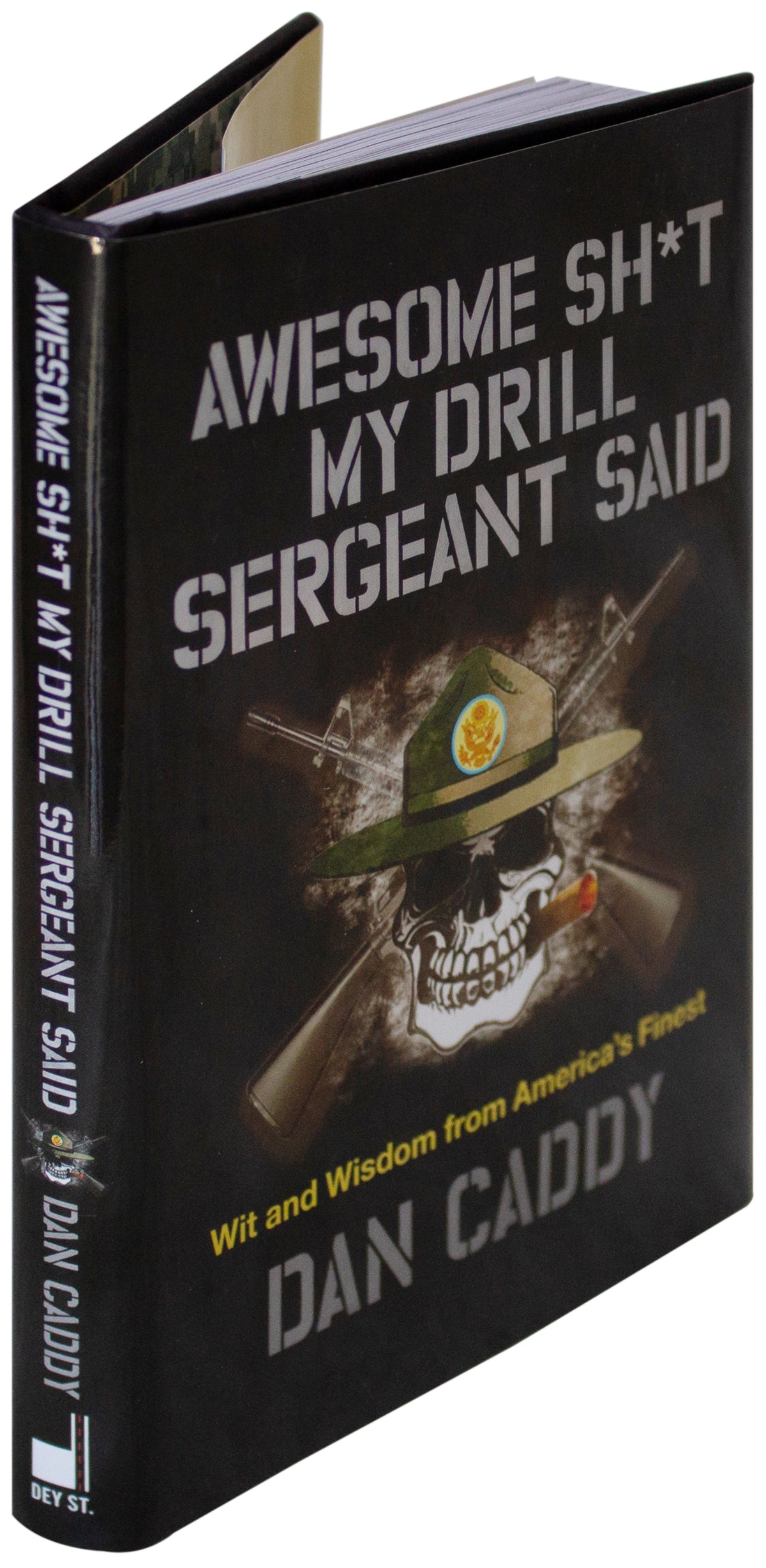 DAN CADDY SIGNED Awesome Sh*t My Drill Sergeant Said 1ST EDITION HC Army Vet Wit