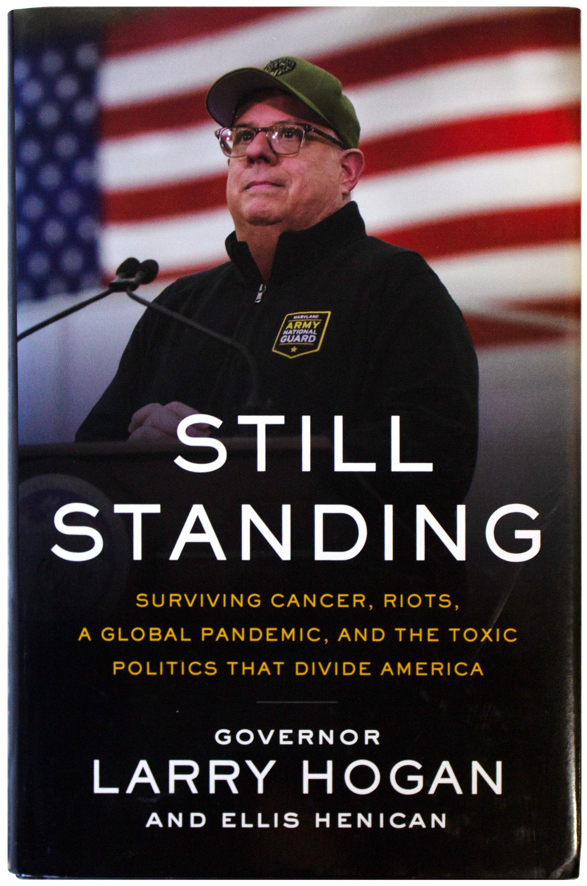 LARRY HOGAN SIGNED Still Standing 1ST EDITION HARDCOVER Maryland MD Governor HC
