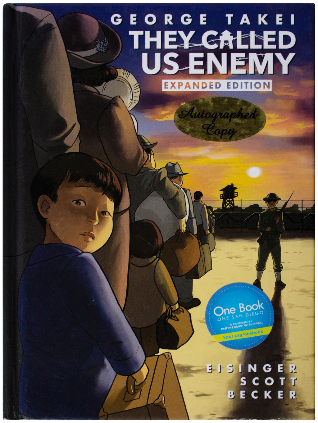GEORGE TAKEI SIGNED They Called Us Enemy EXPANDED EDITION Hardcover AUTOGRAPHED