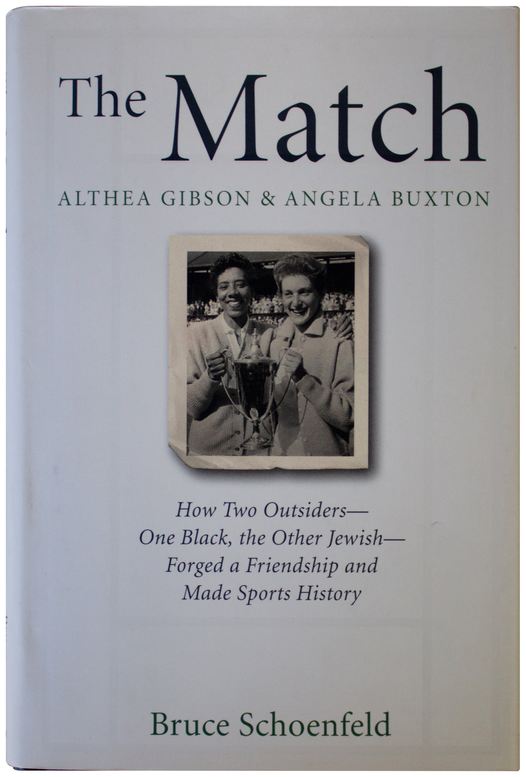BRUCE SCHOENFELD SIGNED Match 1ST EDITION Althea Gibson & Angela Buxton Tennis