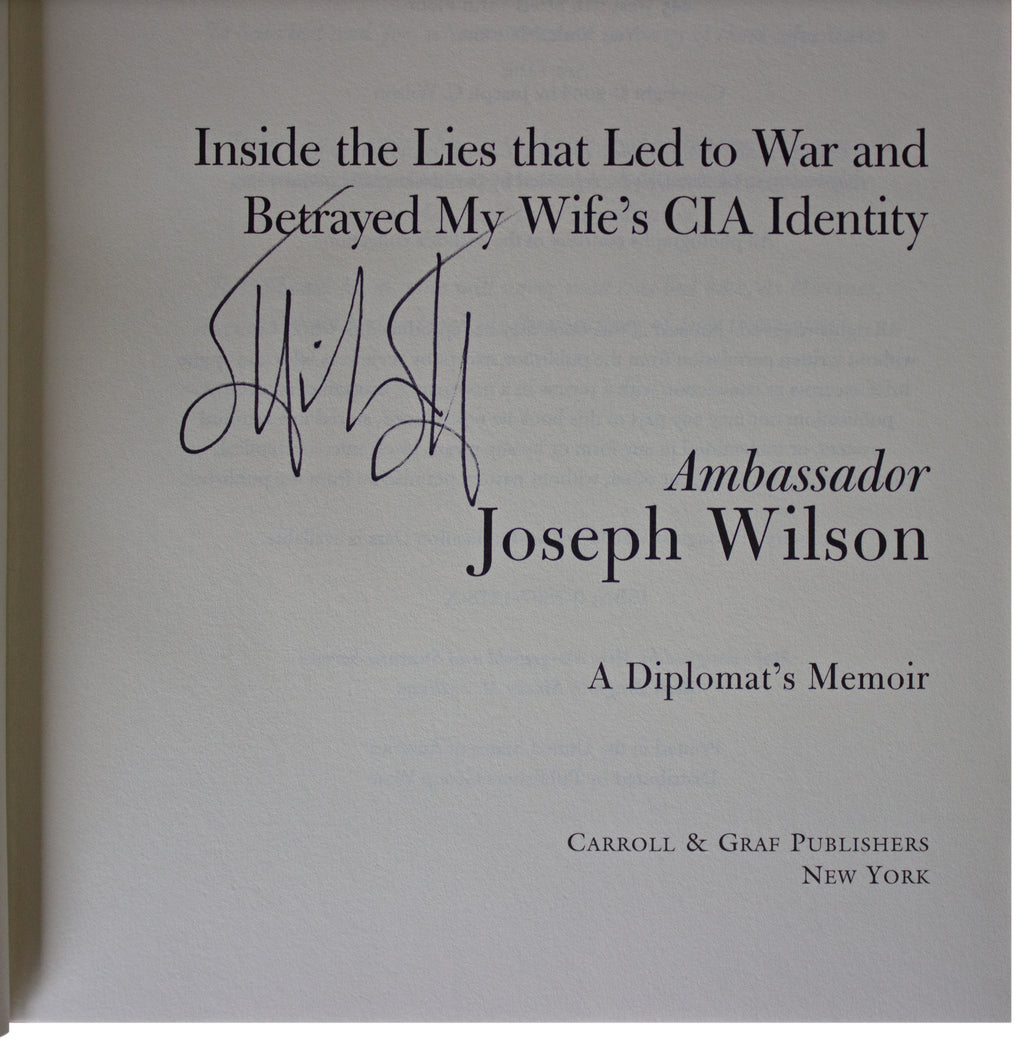 JOSEPH WILSON SIGNED Politics Of Truth 1ST EDITION Hardcover Iraq War Diplomat