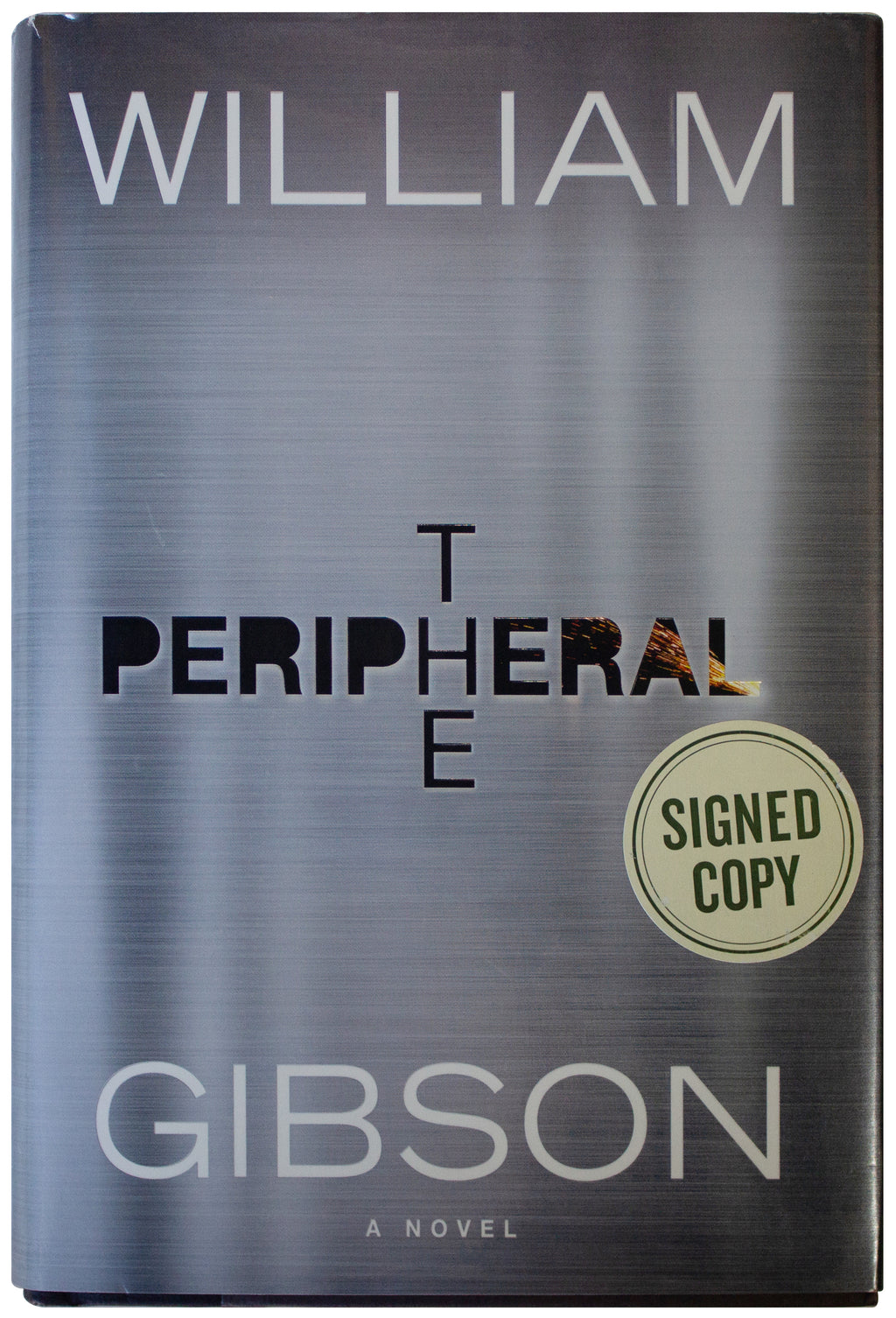 WILLIAM GIBSON SIGNED The Peripheral 1ST EDITION Hardcover 2014 Post-Apocalyptic