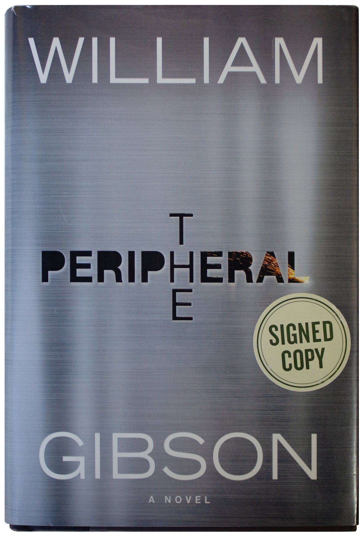 WILLIAM GIBSON SIGNED The Peripheral 1ST EDITION Hardcover 2014 Post-Apocalyptic