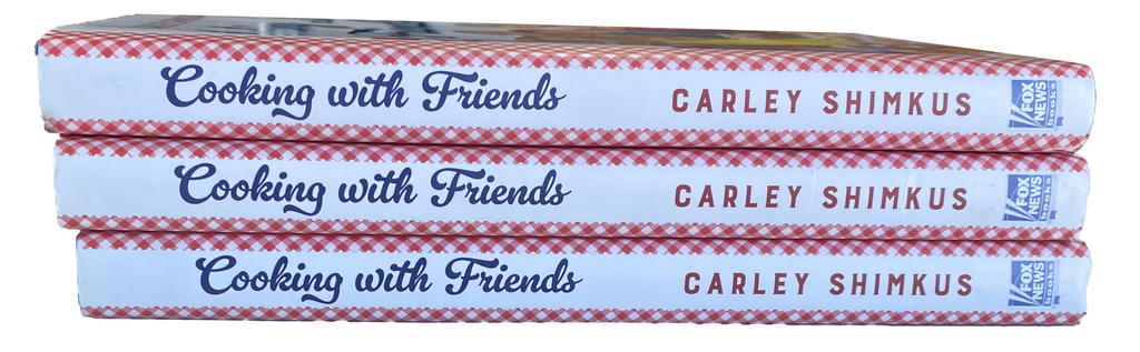 LOT Of 3 COOKING WITH FRIENDS BOOKS Carley Shimkus Fox News $35 MSRP Each UNREAD
