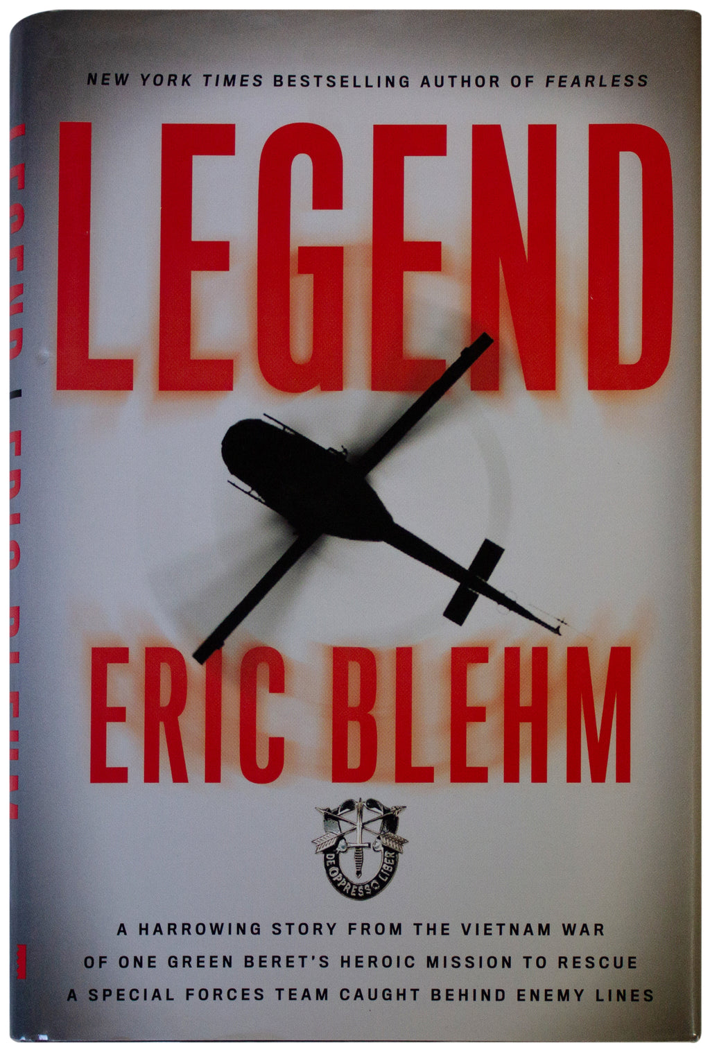 ERIC BLEHM SIGNED Legend 1ST EDITION Hardcover Vietnam War Rescue Green Beret