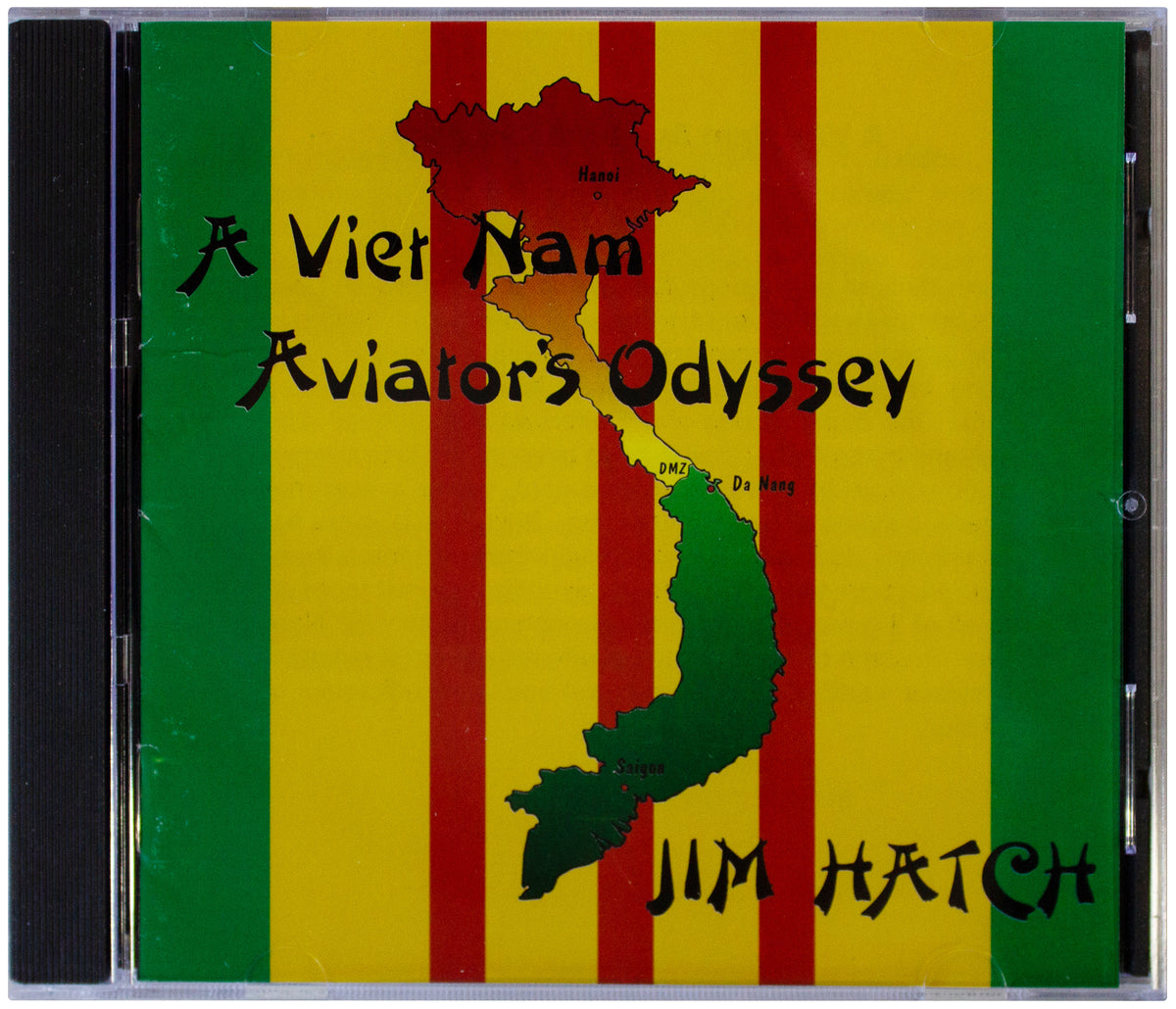 JIM HATCH Vietnam Aviator's Odyssey CD 1996 RARE War Theme Country Folk By Pilot