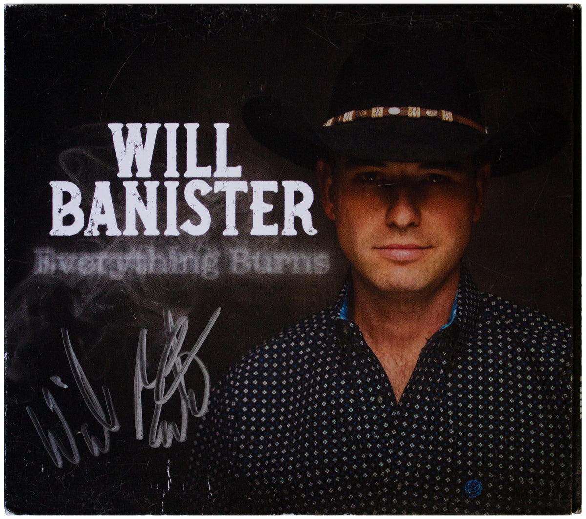 WILL BANISTER SIGNED Everything Burns CD New Mexico NM Country Singer AUTOGRAPH