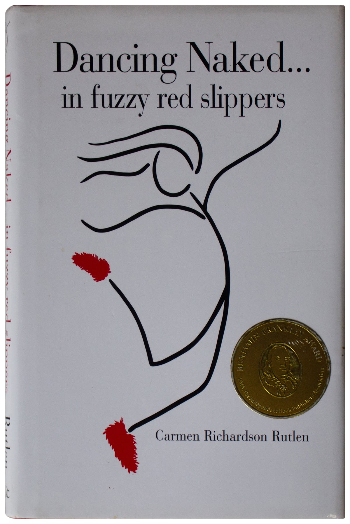 CARMEN RUTLEN SIGNED Dancing Naked In Fuzzy Red Slippers BOOK Funny Inspiration