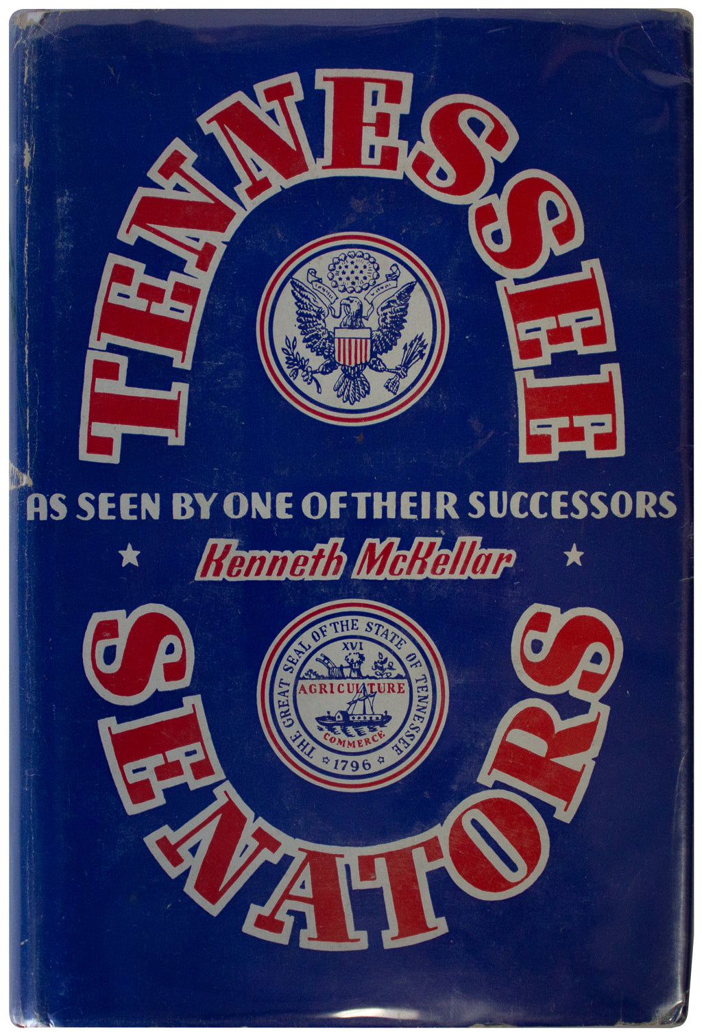 KENNETH MCKELLAR SIGNED 1944 Tennessee Senators HARDCOVER History TN VTG 40s HC