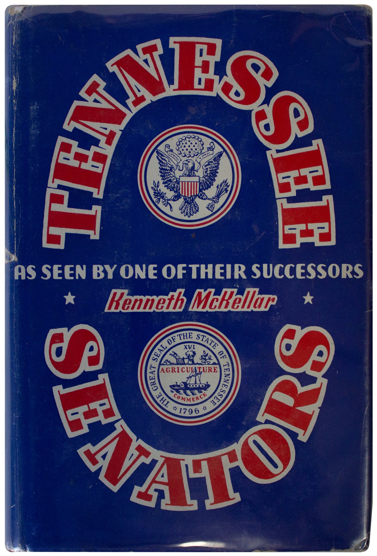 KENNETH MCKELLAR SIGNED 1944 Tennessee Senators HARDCOVER History TN VTG 40s HC