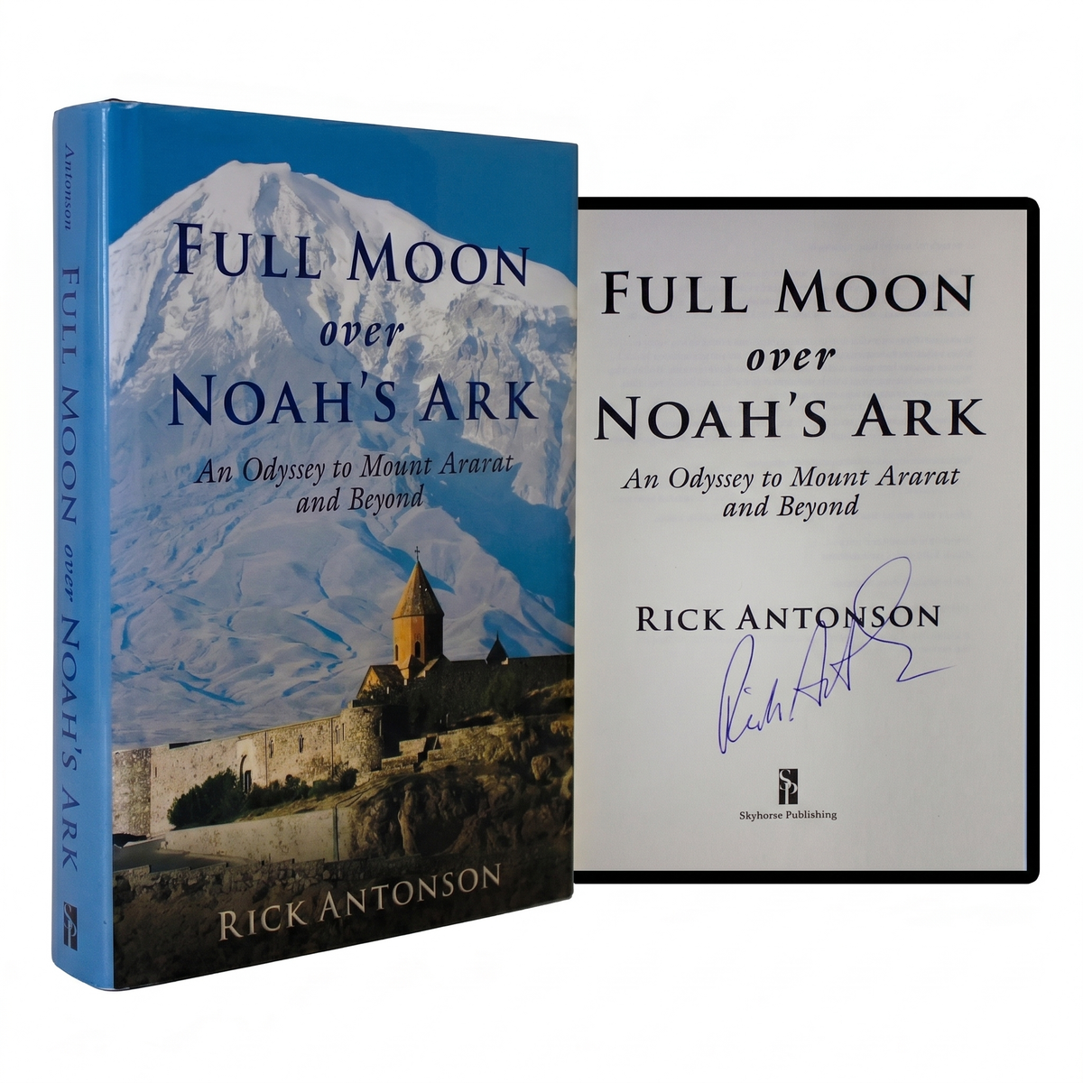 RICK ANTONSON SIGNED Full Moon Over Noahs Ark 1ST EDITION HARDCOVER Mount Ararat