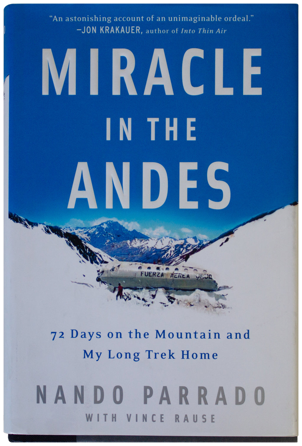 MIRACLE IN THE ANDES Nando Parrado SIGNED 1ST EDITION Airplane Crash Cannibalism