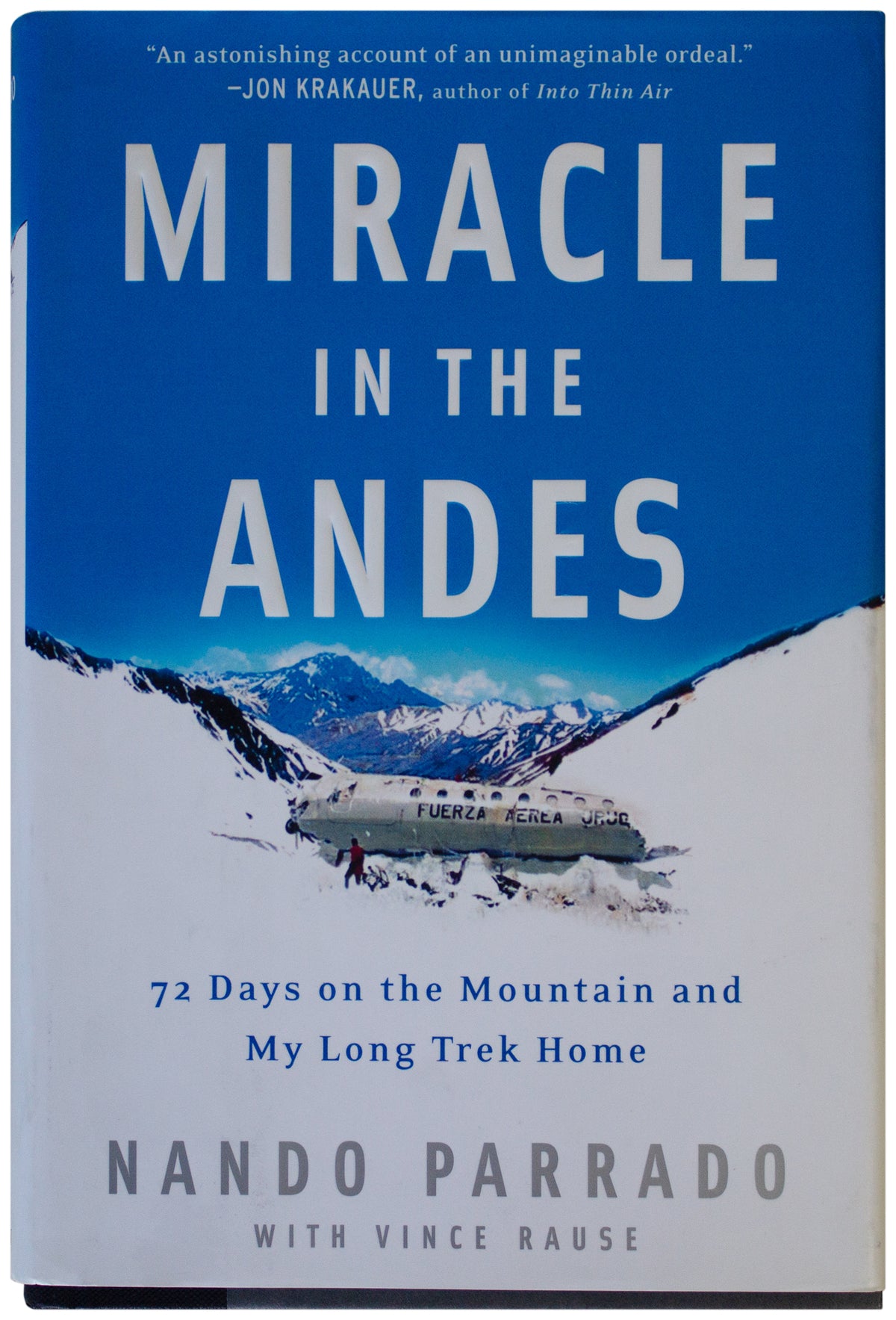 MIRACLE IN THE ANDES Nando Parrado SIGNED 1ST EDITION Airplane Crash Cannibalism
