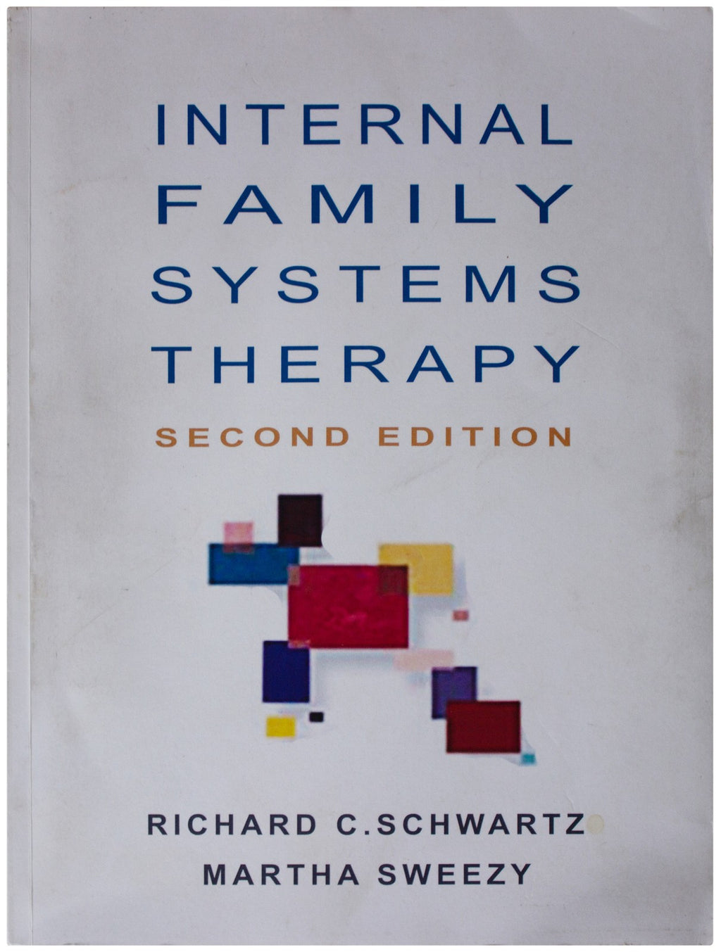 INTERNAL FAMILY SYSTEMS THERAPY 2nd Edition PAPERBACK Schwartz Sweezy PSYCHOLOGY