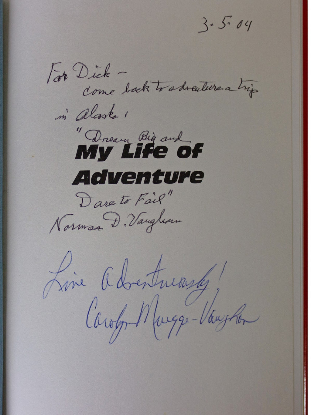 NORMAN D VAUGHAN SIGNED My Life Of Adventure 1ST EDITION Dogsled Driver Explorer