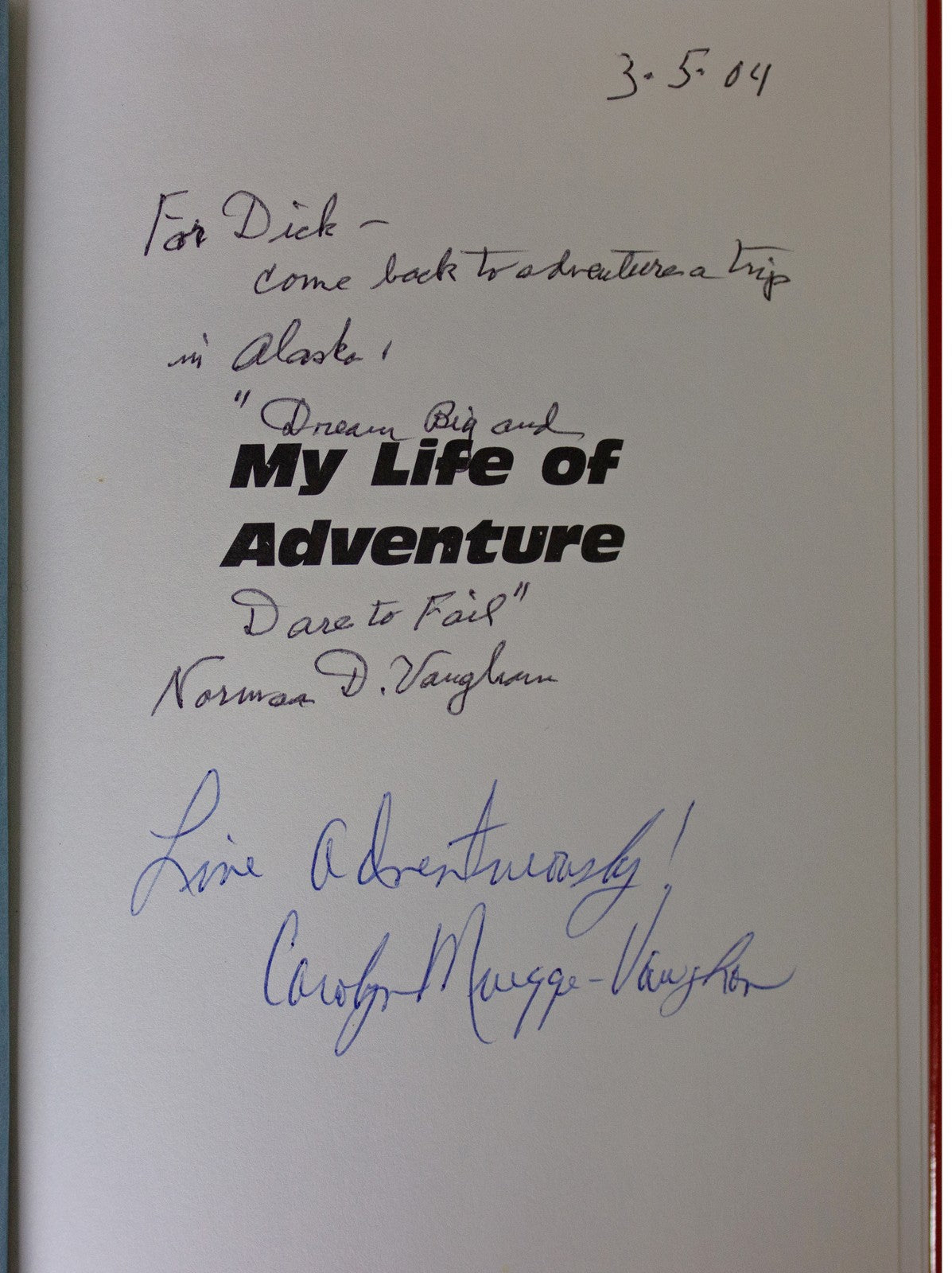 NORMAN D VAUGHAN SIGNED My Life Of Adventure 1ST EDITION Dogsled Driver Explorer