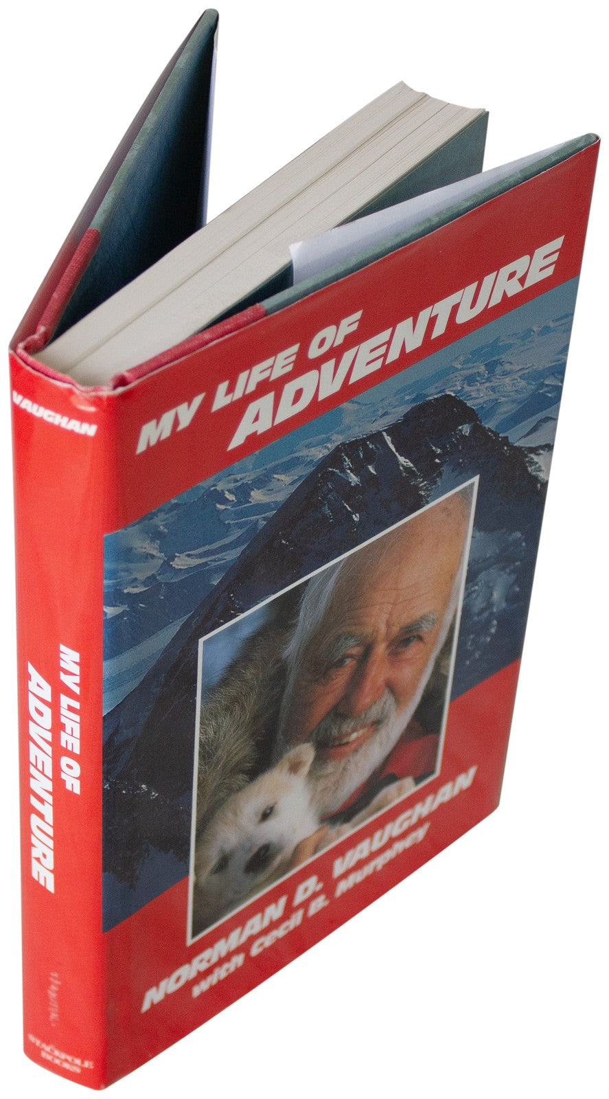 NORMAN D VAUGHAN SIGNED My Life Of Adventure 1ST EDITION Dogsled Driver Explorer