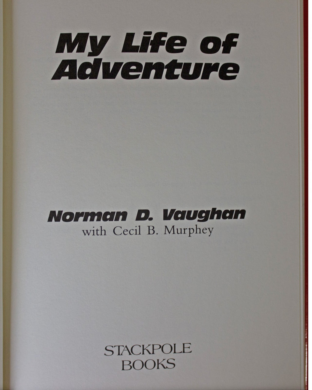 NORMAN D VAUGHAN SIGNED My Life Of Adventure 1ST EDITION Dogsled Driver Explorer