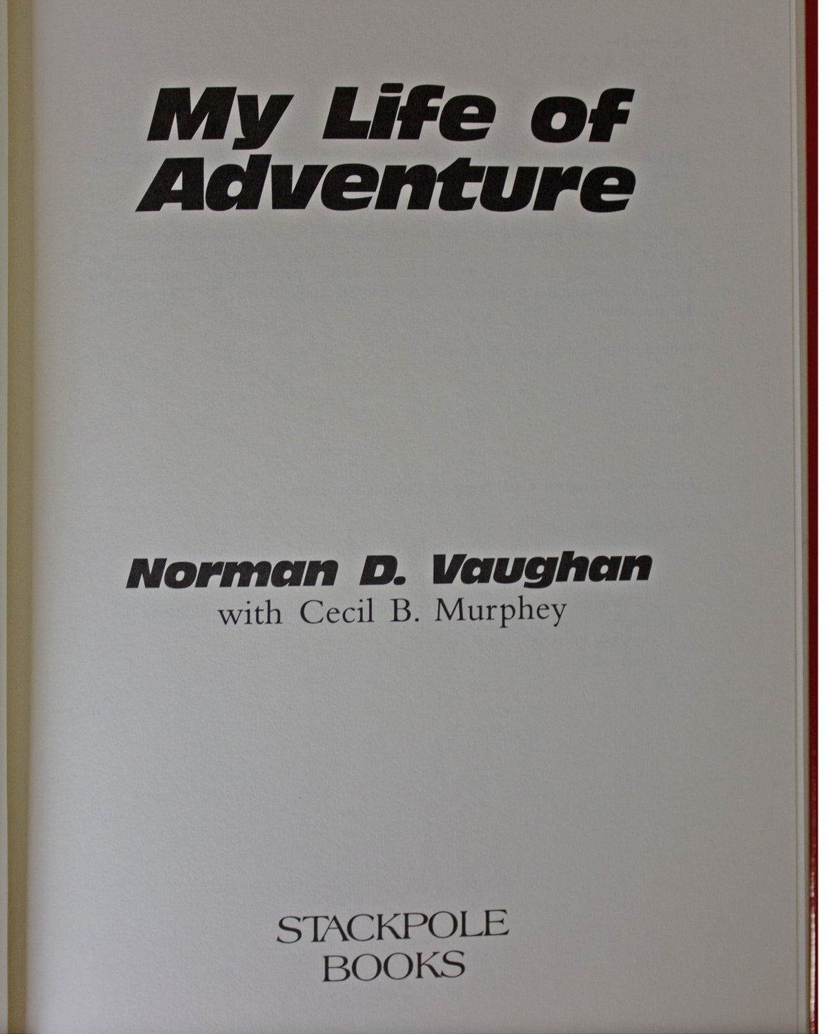NORMAN D VAUGHAN SIGNED My Life Of Adventure 1ST EDITION Dogsled Driver Explorer