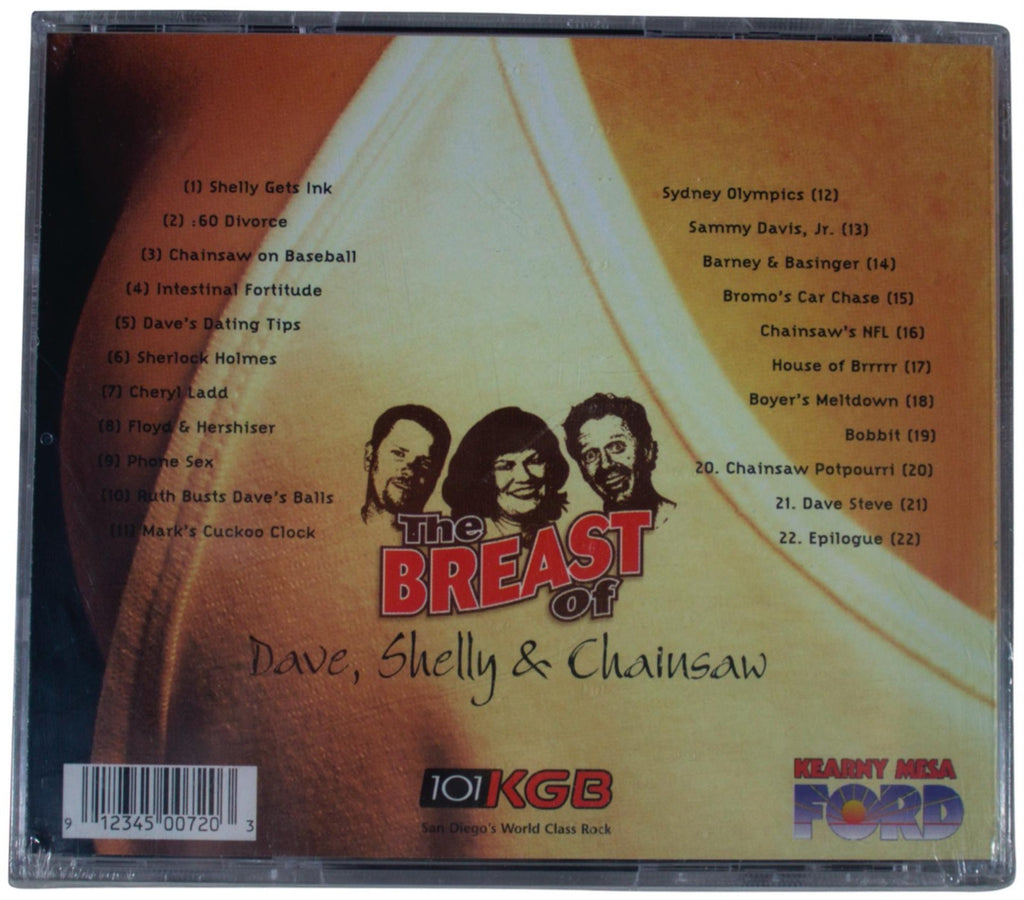 DAVE SHELLY & CHAINSAW Breast Of CD 2000 OOP San Diego Talk Radio KGB 101.5 BEST