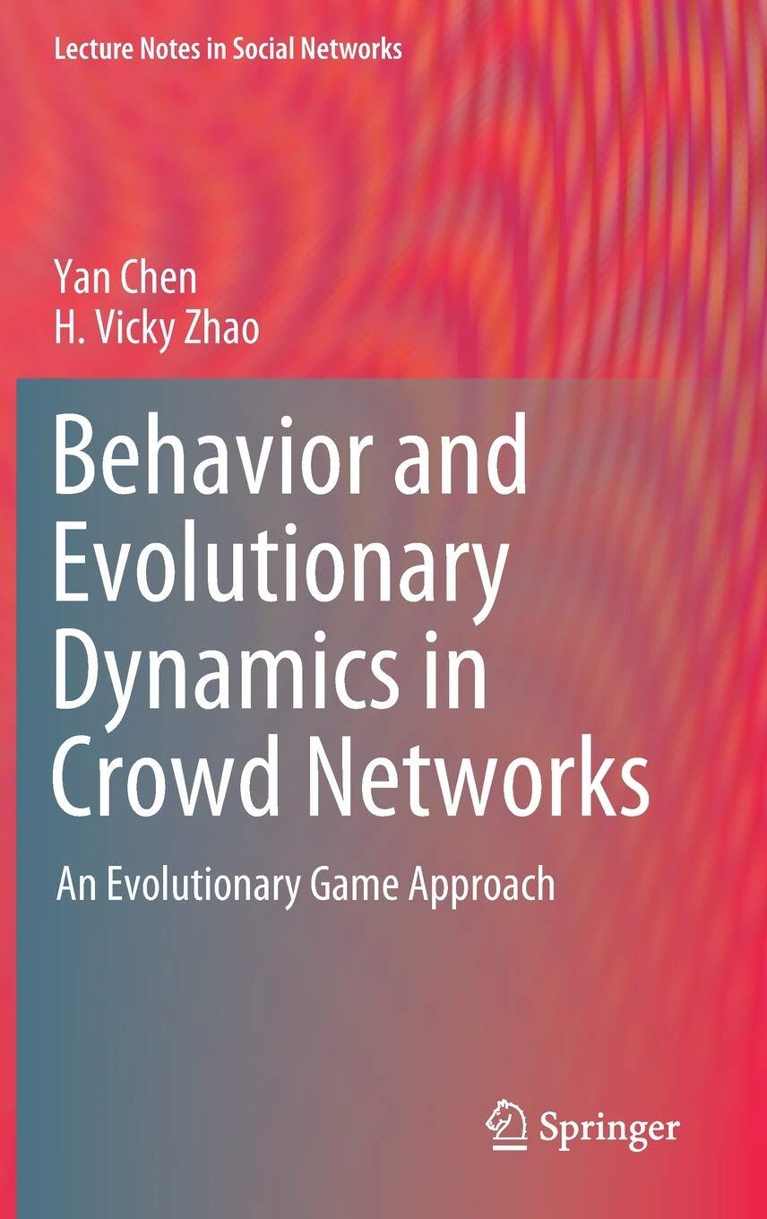 YAN CHEN Behavior In Evolutionary Dynamics In Crowd Networks 1ST EDITION 2020 HC