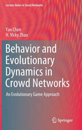 YAN CHEN Behavior In Evolutionary Dynamics In Crowd Networks 1ST EDITION 2020 HC