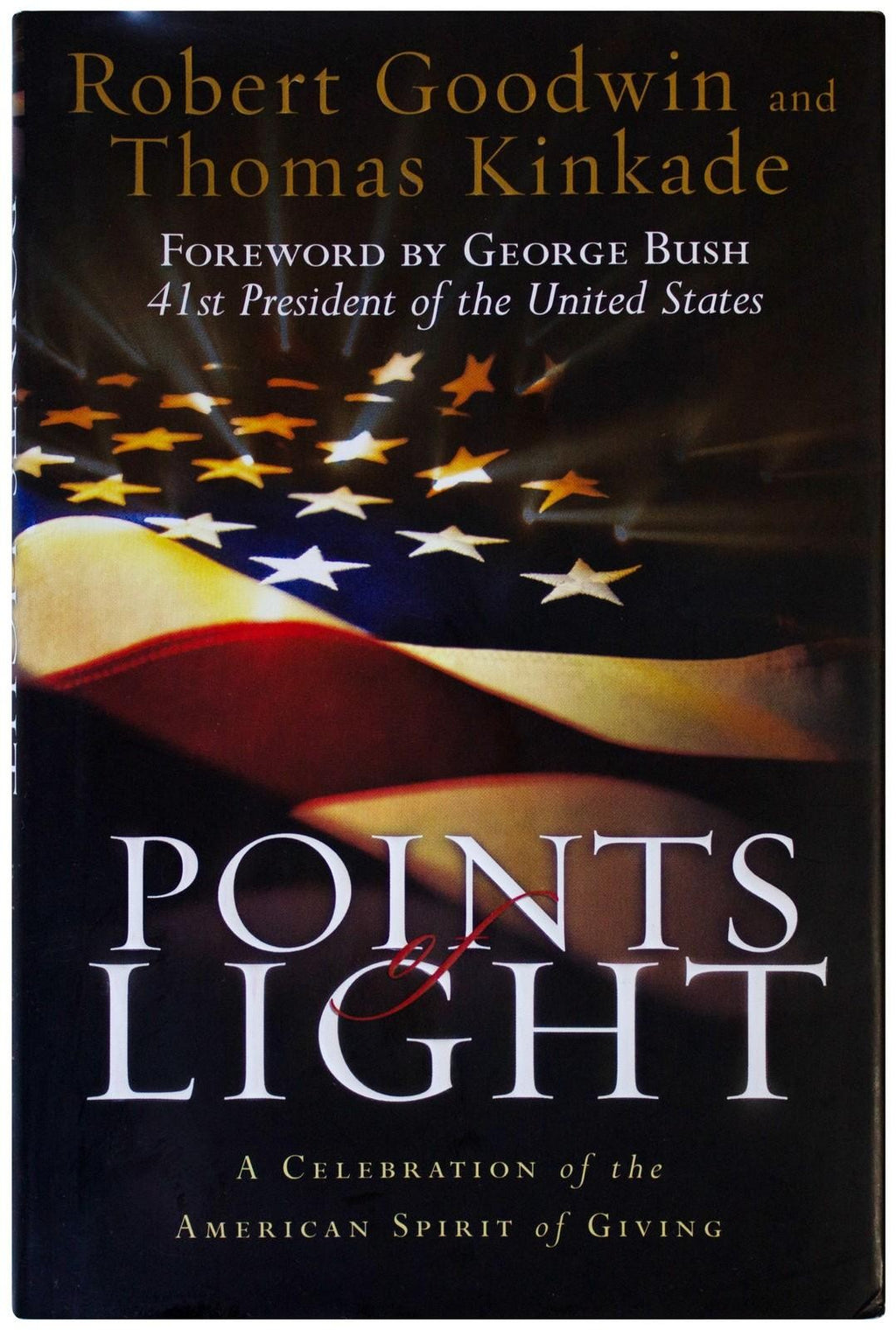 THOMAS KINKADE Points Of Light SIGNED 1ST EDITION American Philanthropy 2006 HC